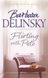 Barbara Delinsky - Flirting with Pete