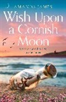 Amanda James, James Amanda - Wish Upon a Cornish Moon