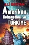 Ali Bektan - Amerikan Kehanetleri ve Türkiye