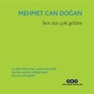 Mehmet Can Dogan - Ben Size Cok Geldim