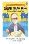 Eva Wong Nava, Jeffrey Say, Quek Hong Shin - Exploring Southeast Asia with Chuah Thean Teng: Father of Batik Painting