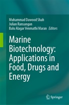 Balu Alagar Venmathi Maran, Julian Ransangan, Muhammad Dawood Shah, Balu Alagar Venmathi Maran - Marine Biotechnology: Applications in Food, Drugs and Energy