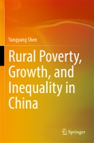 Yangyang Shen - Rural Poverty, Growth, and Inequality in China