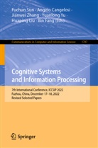 Angelo Cangelosi, Bin Fang, Huaping Liu, Fuchun Sun, Yuanlong Yu, Jianwei Zhang... - Cognitive Systems and Information Processing