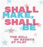 Laine Nooney, John Sharp, Laine Nooney, John Sharp - Shall Make, Shall Be 