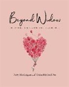 Patty McGuigan, Priska Wenger Mage - Beyond Widow: Inspiration from the Trenches