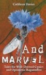 Cathleen Davies - And Marvel