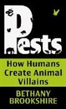 Bethany Brookshire - Pests: How Humans Create Animal Villians