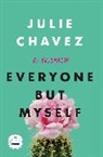 Julie Chavez - Everyone But Myself