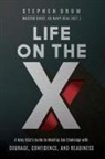 Stephen Drum - Life on the X
