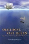 Diane Rigdzin Berger - Small Boat, Vast Ocean