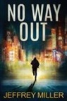 Jeffrey Miller - No Way Out
