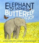 Patricia Austin, Patricia June Austin, Elizabeth Megan Baratta, Megan Elizabeth Baratta - Elephant of Sadness, Butterfly of Joy