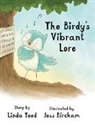 Linda Teed, Jess Bircham - The Birdy's Vibrant Lore