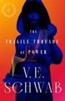 Tor Fall Author to Be Revealed, V. E. Schwab, V.E. Schwab - The Fragile Threads of Power