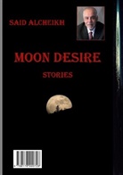 Said Alcheikh - Moon desire