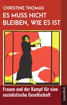 Christine Thomas - Es muss nicht bleiben, wie es ist