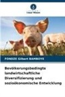 FONDZE Gilbert BAMBOYE - Bevölkerungsbedingte landwirtschaftliche Diversifizierung und sozioökonomische Entwicklung