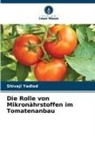 Shivaji Yadlod - Die Rolle von Mikronährstoffen im Tomatenanbau