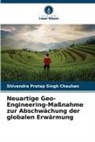Shivendra Pratap Singh Chauhan - Neuartige Geo-Engineering-Maßnahme zur Abschwächung der globalen Erwärmung