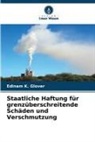 Edinam K Glover, Edinam K. Glover - Staatliche Haftung für grenzüberschreitende Schäden und Verschmutzung