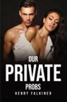 Henry Falkiner - OUR PRIVATE PROBS