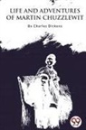 Charles Dickens - Life and Adventures of Martin Chuzzlewit