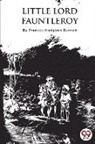 Frances Hodgson Burnett - Little Lord Fauntleroy