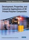 J. Paulo Davim, R. Keshavamurthy, Vijay Tambrallimath - Development, Properties, and Industrial Applications of 3D Printed Polymer Composites