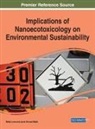Rafiq Lone, Javid Ahmad Malik - Implications of Nanoecotoxicology on Environmental Sustainability