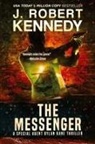 J. Robert Kennedy - The Messenger