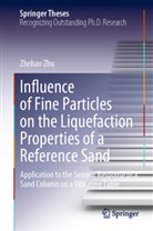 Zhehao Zhu - Influence of Fine Particles on the Liquefaction Properties of a Reference Sand