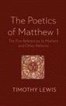 Timothy Lewis - The Poetics of Matthew 1