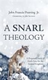 John Francis Jr. Pearring, John Sorensen - A Snarl Theology