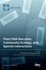 Plant DNA Barcodes, Community Ecology, and Species Interactions