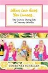 Courtney Schellin - When Love Gives you Lemons