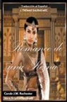 Vera Kryzhanovskaia, Conde J. W. Rochester, J. Thomas MSc. Saldias - Romance de una Reina