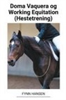 Fynn Hansen - Doma Vaquera og Working Equitation (Hestetrening)