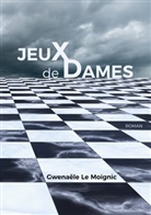 Gwenaële Le Moignic - Jeux de Dames