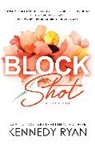 Kennedy Ryan, Ryan Kennedy - Block Shot