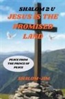 Shalom Jim - Jesus Is The Promise Land