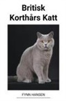 Fynn Hansen - Britisk Korthårs Katt