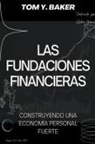 Tom Y. Baker - Las Fundaciones Financieras