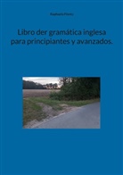 Raphaela Floréz - Libro der gramática inglesa para principiantes y avanzados.
