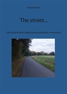 Raphaela Floréz - The street...