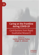 A Johnson, Ginger A. Johnson, Cecilia Vindrola-Padros - Caring on the Frontline during COVID-19