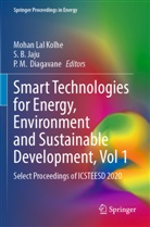 S B Jaju, P. M. Diagavane, S. B. Jaju, Mohan Lal Kolhe, P M Diagavane - Smart Technologies for Energy, Environment and Sustainable Development, Vol 1