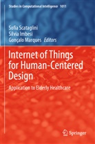 Silvia Imbesi, Gonçalo Marques, Sofia Scataglini - Internet of Things for Human-Centered Design
