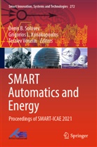 Grigorios L. Kyriakopoulos, Grigorios L Kyriakopoulos, Denis B. Solovev, Terziev Venelin - SMART Automatics and Energy