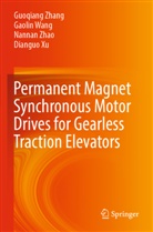 Gaolin Wang, Dianguo Xu, Guoqiang Zhang, Nannan Zhao, Nannan et al Zhao - Permanent Magnet Synchronous Motor Drives for Gearless Traction Elevators